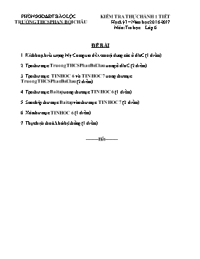 Bài kiểm tra thực hành một tiết Tin học 6 (Có đáp án) - Năm học 2016-2017 - Trường THCS Phan Bội Châu